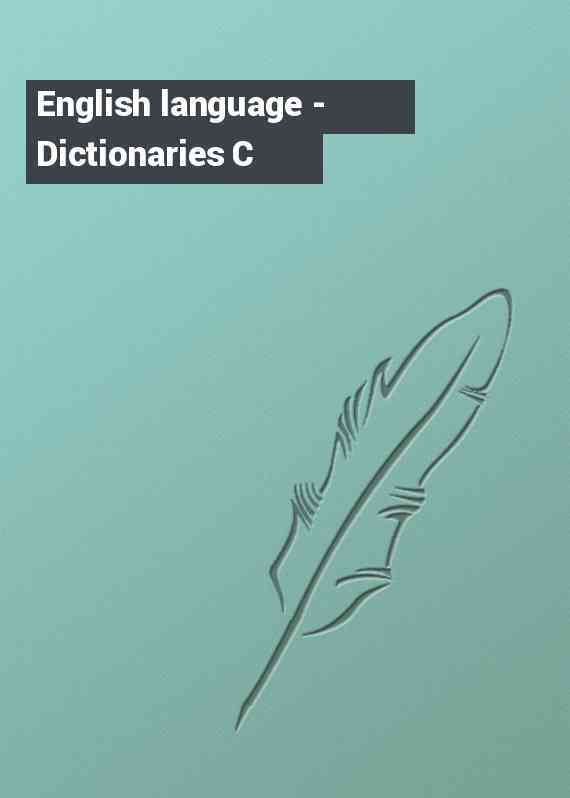 English language - Dictionaries C