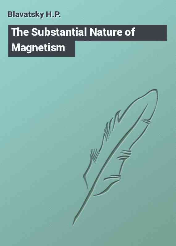 The Substantial Nature of Magnetism