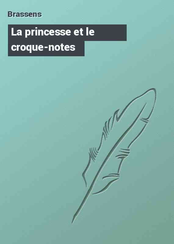 La princesse et le croque-notes