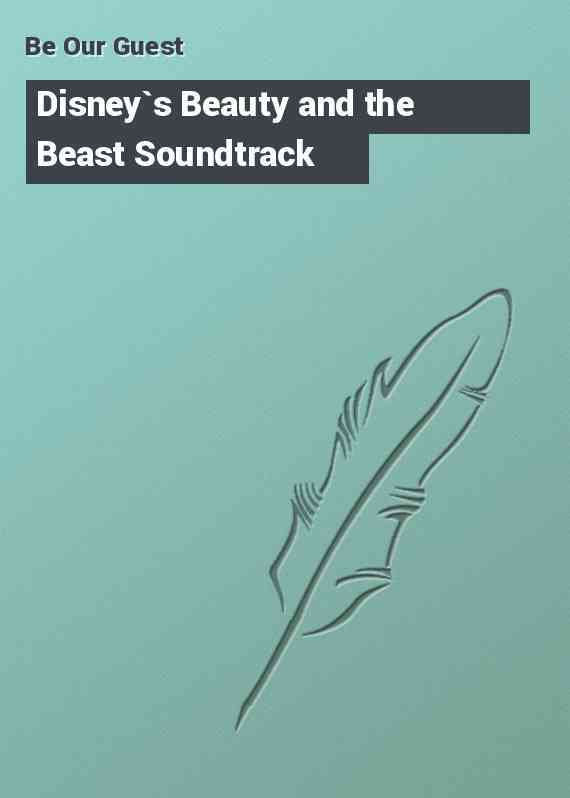 Disney`s Beauty and the Beast Soundtrack