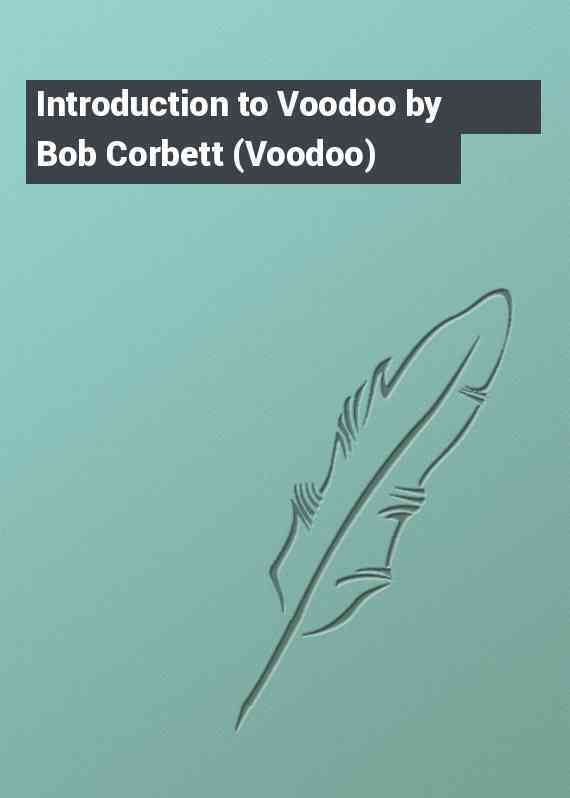 Introduction to Voodoo by Bob Corbett (Voodoo)