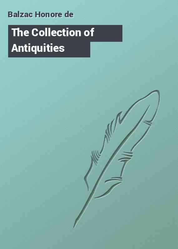 The Collection of Antiquities