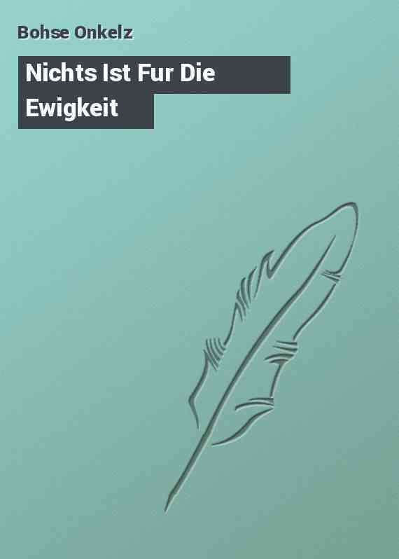 Nichts Ist Fur Die Ewigkeit