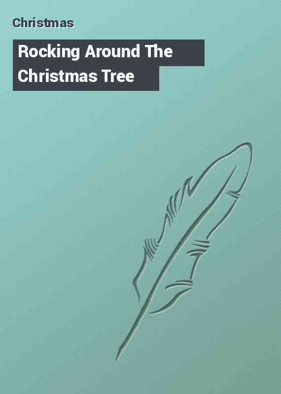 Rocking Around The Christmas Tree