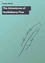 The Adventures of Huckleberry Finn