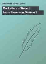 The Letters of Robert Louis Stevenson, Volume 1