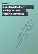 Inside Soviet Military Intelligence. The Procurement Organs