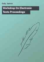 Workshop On Electronic Texts Proceedings